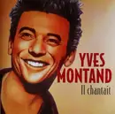 CD - Yves Montand - Il Chantait