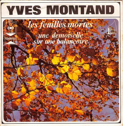 Yves Montand - Les Feuilles Mortes / Une Demoiselle Sur Une Balançoire