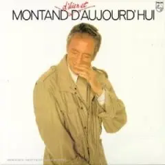 Yves Montand - Montand D'Hier Et D'Aujourd'Hui