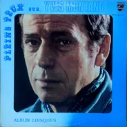 Yves Montand - Pleins Feux Sur...