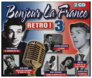Double CD - Yves Montand, Jean Gabin a.o. - Bonjour La France Retro! Vol. 3