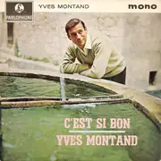 7inch Vinyl Single - Yves Montand - C'est Si Bon