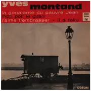7inch Vinyl Single - Yves Montand - La Goualante Du Pauvre Jean