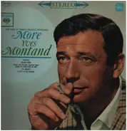 Yves Montand - More Yves Montand (New Songs By France's Greatest Entertainer)