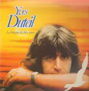 LP - Yves Duteil - La Langue De Chez Nous - Gatefold