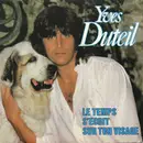 7inch Vinyl Single - Yves Duteil - Le Temps S'écrit Sur Ton Visage