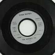 7inch Vinyl Single - Yves Duteil - Ton Absence