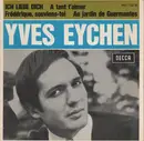 7inch Vinyl Single - Yves Eychen - Ich Liebe Dich - EP