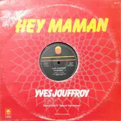 Yves Jouffroy - Hey Maman