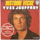 7inch Vinyl Single - Yves Jouffroy - Histoire Vécue