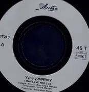 7inch Vinyl Single - Yves Jouffroy - I Can Love You