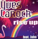 12inch Vinyl Single - Yves Larock Feat. Jaba - Rise Up