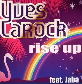 Yves Larock Feat. Jaba - Rise Up