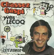 Yves Lecoq - Chassez Le Gaspi