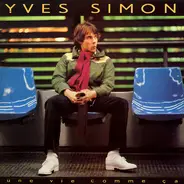 Yves Simon - Une Vie Comme Ça