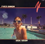 Yves Simon - Usa / Ussr