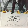 7inch Vinyl Single - Z Cars - I Don't Care / All Dressed Up