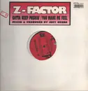 12inch Vinyl Single - Z Factor - Gotta Keep Pushin' / You Make Me Feel