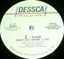 12inch Vinyl Single - Z-Slam - Don't Say Never - Promo