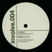 Z.I.P.P.O - Collected Works Pt. 1