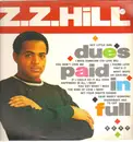 LP - Z.Z. Hill - Dues Paid In Full