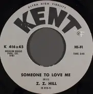 Z.Z. Hill - Someone To Love Me