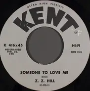Z.Z. Hill - Someone To Love Me