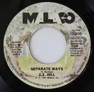 Z.Z. Hill - Separate Ways / Chained To Your Love