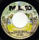 7inch Vinyl Single - Z.Z. Hill - Please Don't Make Me (Do Something Bad To You) / Blue Monday