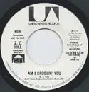 7inch Vinyl Single - Z.Z. Hill - Am I Groovin' You
