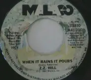 Z.Z. Hill - When Can We Do This Again / When It Rains It Pours