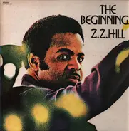 Z.Z. Hill - The Beginning
