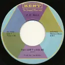 7'' - Z.Z. Hill - You Don't Love Me / Have Mercy Someone
