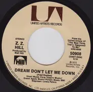 Z.Z. Hill - Dream Don't Let Me Down / Your Love