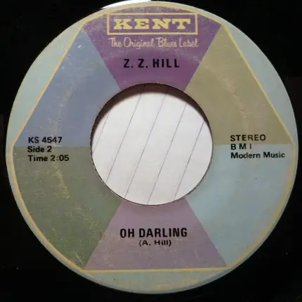 Z.Z. Hill - I Need Someone (To Love Me) / Oh Darling