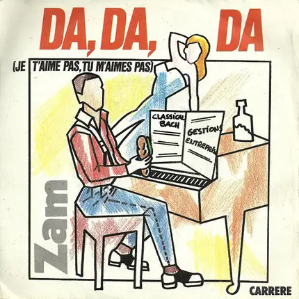 Zam - Da, Da, Da (Je T'aime,Tu M'aimes Pas)