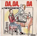 7inch Vinyl Single - Zam - Da, Da, Da