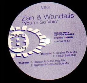 Zan + Wandalis - You're So Vain