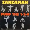 12inch Vinyl Single - Zanzaman - Pump The 1-2-0