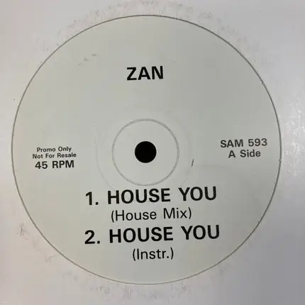 Zan - House You