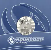Foster - Big Boom Bang