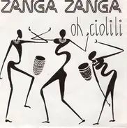 Zanga Zanga - Oh Ciolili