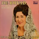 LP - Zangeres Zonder Naam - De Bruid En Andere Successen