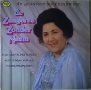 Zangeres Zonder Naam - De Grootste Successen Van De Zangeres Zonder Naam