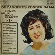 Zangeres Zonder Naam - Liedjes Die Je Nooit Vergeet 1