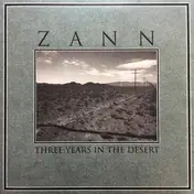 Zann - Three Years In the Desert
