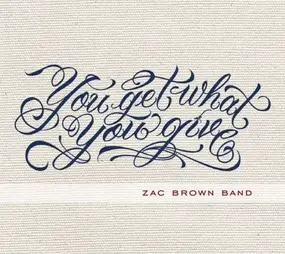 Zac -Band- Brown - You Get What.. -Deluxe-