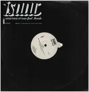 12inch Vinyl Single - Isaac Feat. Swade - What Kind Of Man - Promo