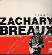 Zachary Breaux - Groovin'