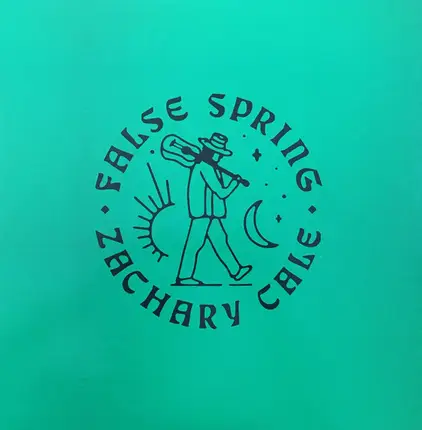 Zachary Cale - False Spring